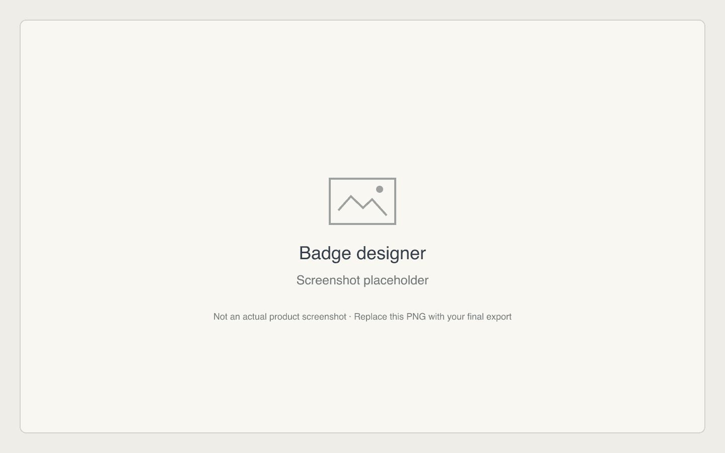 Badge designer screenshot placeholder — not an actual product screenshot