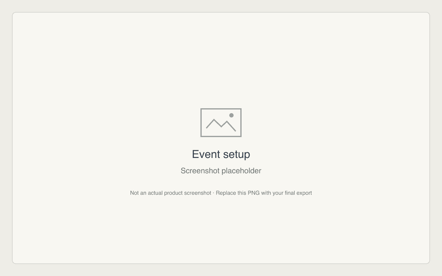 Event setup screenshot placeholder — not an actual product screenshot